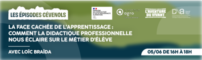 Episodes cévenols 5 juin 2025 / La face cachée de l'apprentissage : comment la didactique professionnelle nous éclaire sur le métier d'élève ?